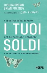 I tuoi soldi - Joshua Brown ; Brian Portnoy - 9788836013319