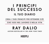 I principi del successo. Il tuo diario - Ray Dalio - 9788836014330
