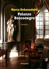 Palazzo Bosconegro - Marco Debenedetti - 9788836173372