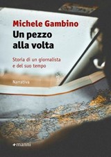 Un pezzo alla volta - Michele Gambino - 9788836173617
