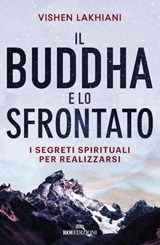Il Buddha e lo sfrontato - Vishen Lakhiani - 9788836200450