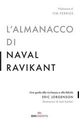 L'almanacco di Naval Ravikant - Eric Jorgenson ; Tim Ferriss - 9788836200658