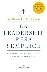 La leadership resa semplice - William H. McRaven - 9788836201686