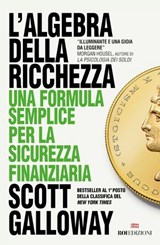 L'algebra della ricchezza - Scott Galloway - 9788836202515