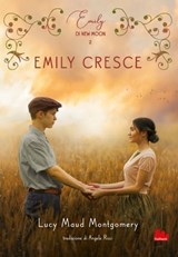 Emily di New Moon 2. Emily cresce - Lucy Maud Montgomery - 9788836246946