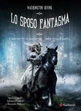 Lo sposo fantasma e Racconti di un viaggiatore Parte terza e quarta - Washington Irving - 9788836249961