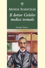 IL DOTTOR GRÄSLER MEDICO TERMALE - Arthur Schnitzler - 9788836821884