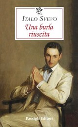 UNA BURLA RIUSCITA - Italo Svevo - 9788836821945