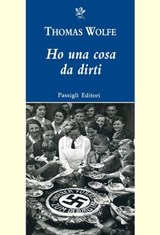 Ho una cosa da dirti - Thomas C. Wolfe - 9788836823260