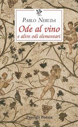 Ode al vino - Pablo Neruda - 9788836824915