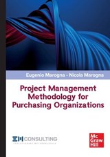 Project Management Methodology for Purchasing Organizations - Eugenio Marogna ; Nicola Marogna - 9788838614033