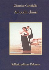 Ad occhi chiusi - Gianrico Carofiglio - 9788838926631