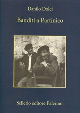Banditi a Partinico - Danilo Dolci ; Norberto Bobbio ; Paolo Varvaro ; Enzo Sellerio - 9788838928741