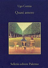 Quasi amore - Ugo Cornia - 9788838933110