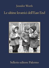Le ultime levatrici dell'East End - Jennifer Worth - 9788838937019