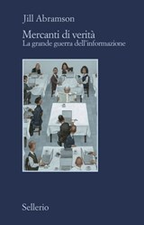Mercanti di verità - Jill Abramson - 9788838942105