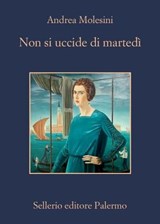 Non si uccide di martedì - Andrea Molesini - 9788838945809
