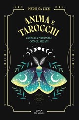 Anima e Tarocchi - Pierluca Zizzi - 9788841238561