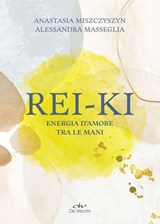Rei-ki - Anastasia Miszczyszyn ; Alessandra Masseglia - 9788841268766
