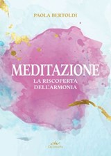 Meditazione - Paola Bertoldi - 9788841268797