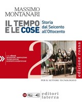 Il tempo e le cose. Edizione Rossa. vol. 2. Storia dal Seicento all’Ottocento - Massimo Montanari - 9788842113362