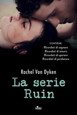 La serie Ruin - Rachel Van Dyken - 9788842930129
