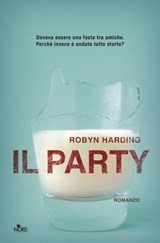 Il party - Robyn Harding - 9788842932178