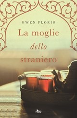 La moglie dello straniero - Gwen Florio - 9788842933021