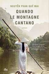 Quando le montagne cantano - Quế Mai Nguyễn Phan - 9788842933755