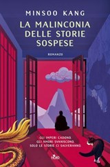 La malinconia delle storie sospese - Minsoo Kang - 9788842938545