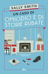 Un caso di omicidio e di storie rubate - Sally Smith - 9788842938620