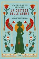 La custode delle anime - Rachel Louise Driscoll - 9788842938798