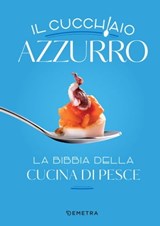 Il cucchiaio azzurro - Silvana Franconeri - 9788844079970