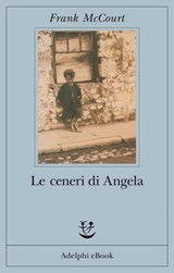Le ceneri di Angela - Frank McCourt - 9788845970016