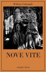 Nove vite - William Dalrymple - 9788845970269