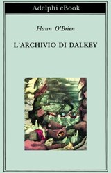 L'archivio di Dalkey - Flann O'Brien - 9788845973062