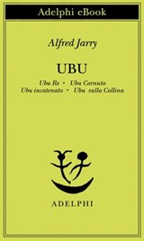 Ubu - Alfred Jarry - 9788845975240