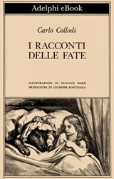 I racconti delle fate - Carlo Collodi - 9788845975264