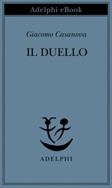 Il duello - Giacomo Casanova - 9788845975325