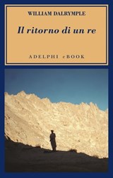 Il ritorno di un re - William Dalrymple - 9788845976605