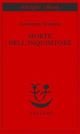 Morte dell'inquisitore - Leonardo Sciascia - 9788845978029