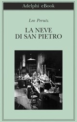 La Neve di san Pietro - Leo Perutz - 9788845978449