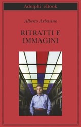 Ritratti e immagini - Alberto Arbasino - 9788845978524