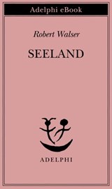 Seeland - Robert Walser - 9788845979156