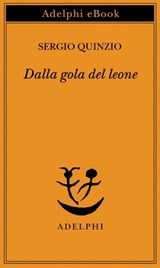 Dalla gola del leone - Sergio Quinzio - 9788845980787