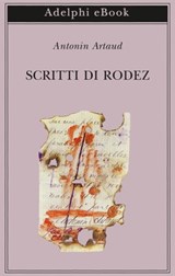 Scritti di Rodez - Antonin Artaud - 9788845984129