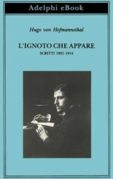 L’ignoto che appare - Hugo von Hofmannsthal - 9788845984396