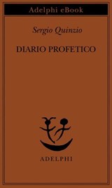 Diario profetico - Sergio Quinzio - 9788845987212