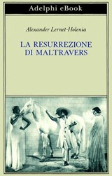 La resurrezione di Maltravers - Alexander Lernet-Holenia - 9788845989599