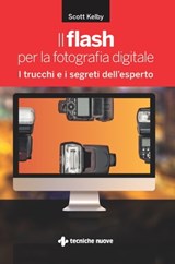 Il flash per la fotografia digitale - Scott Kelby - 9788848135900